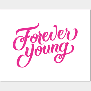 Forever young Posters and Art